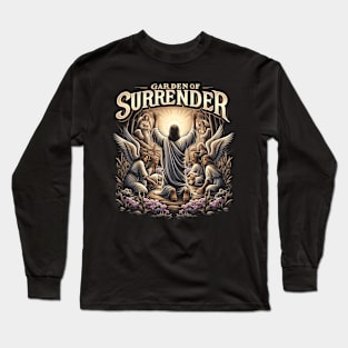 Garden of Surrender, symbolizing his submission to God's plan Long Sleeve T-Shirt